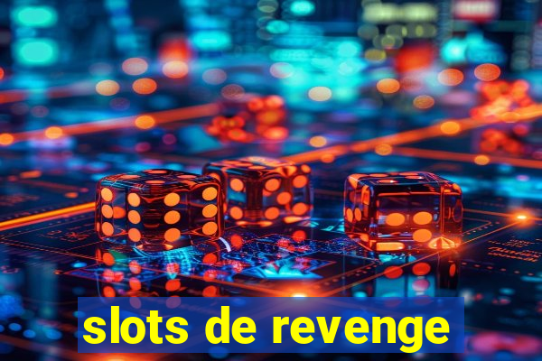 slots de revenge